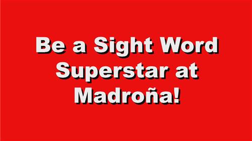 Be a Sight Word Superstar at Madrona
